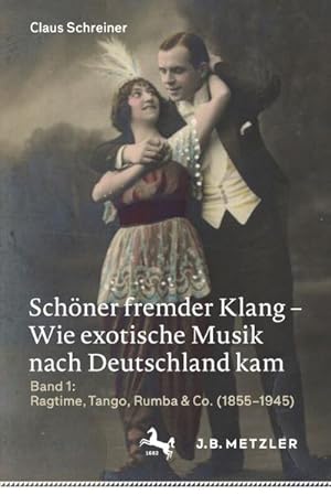 Bild des Verkufers fr Schner fremder Klang - Wie exotische Musik nach Deutschland kam zum Verkauf von AHA-BUCH GmbH