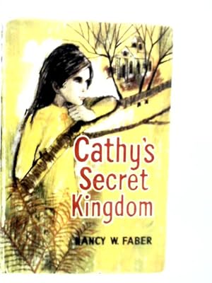Seller image for Cathy's Secret Kingdom for sale by World of Rare Books