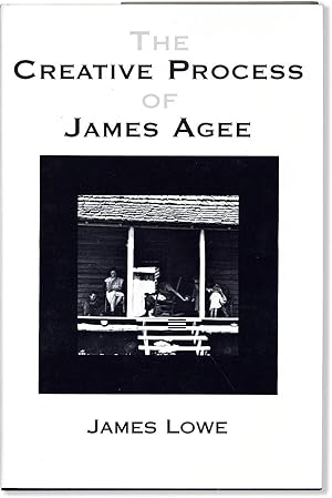 The Creative Process of James Agee