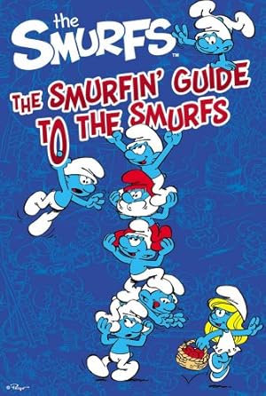 Immagine del venditore per The Smurfin' Guide to the Smurfs (Smurfs Classic) venduto da Reliant Bookstore