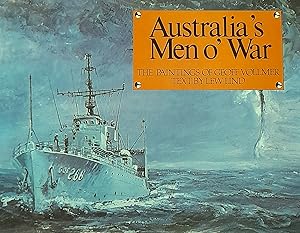 Bild des Verkufers fr Australia's Men O' War: The Paintings Of Geoff Vollmer. zum Verkauf von Banfield House Booksellers