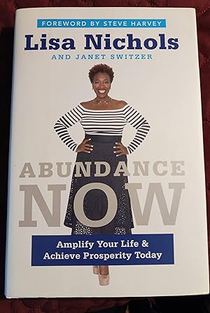Seller image for Abundance Now: Amplify Your Life & Achieve Prosperity Today for sale by Unique Art & Books