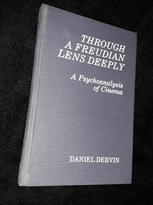 Seller image for Through a Freudian Lens Deeply: a Psychoanalysis of Cinema for sale by The Armadillo's Pillow