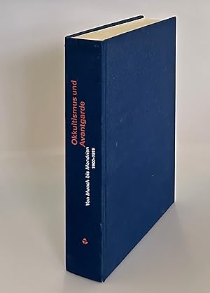 Seller image for Okkultismus und Avantgarde. Von Munch bis Mondrian 1900-1915. for sale by Wissenschaftl. Antiquariat Th. Haker e.K
