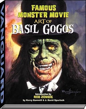 Imagen del vendedor de Famous Monster Movie Art Of Basil Gogos a la venta por GreatBookPrices