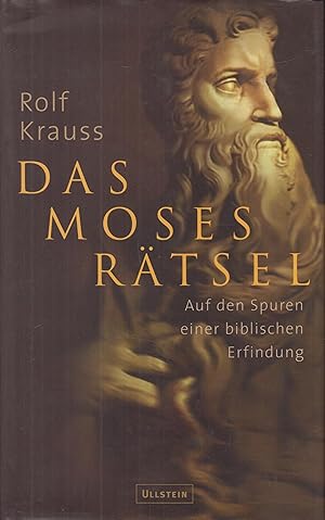 Bild des Verkufers fr Das Moses-Rtsel Auf den Spuren einer biblischen Erfindung zum Verkauf von Leipziger Antiquariat