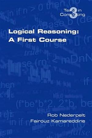 Bild des Verkufers fr Logical Reasoning : A First Course zum Verkauf von GreatBookPricesUK