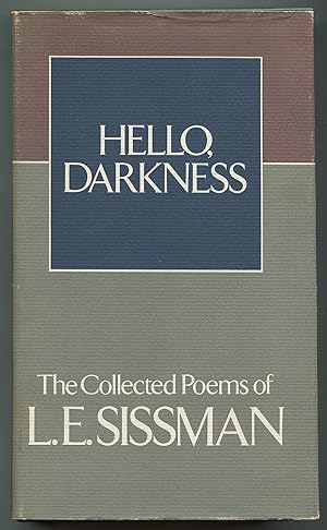 Image du vendeur pour Hello, Darkness: The Collected Poems of L.E. Sissman mis en vente par Between the Covers-Rare Books, Inc. ABAA