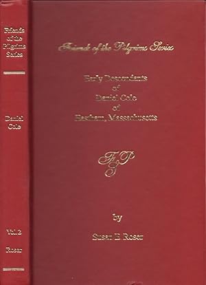 Image du vendeur pour Friends of the Pilgrim Series. Vol. 2 Early Descendants of Daniel Cole of Eastham, Massachusetts Signed by the author mis en vente par Americana Books, ABAA