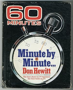 Imagen del vendedor de Minute By Minute. (The Story of 60 Minutes) a la venta por Between the Covers-Rare Books, Inc. ABAA