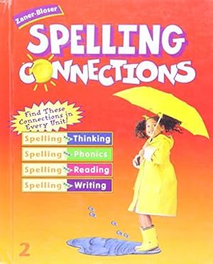 Imagen del vendedor de Zaner Bloser Spelling Connections Grade 2 a la venta por Reliant Bookstore