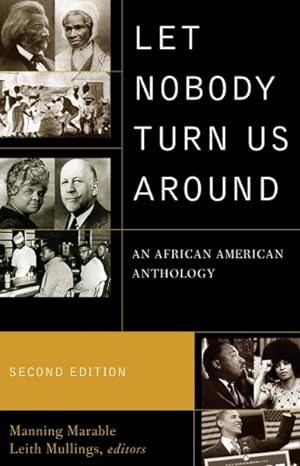 Seller image for Let Nobody Turn Us Around : Voices of Resistance, Reform, and Renewal: an African American Anthology for sale by GreatBookPrices