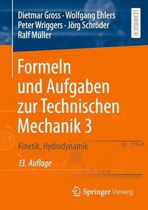 Bild des Verkufers fr Formeln und Aufgaben zur Technischen Mechanik 3 : Kinetik, Hydrodynamik zum Verkauf von AHA-BUCH GmbH