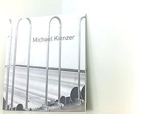 Imagen del vendedor de Michael Kienzer. Krems/Bremen/Zug: Katalog zu den Ausstellungen in der Kunsthalle Krems und dem Gerhard-Marcks-Haus, Bremen 2017 a la venta por Book Broker