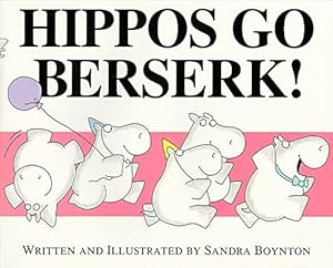 Imagen del vendedor de Hippos Go Berserk! a la venta por Reliant Bookstore