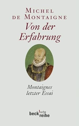 Von der Erfahrung: Montaignes letzter Essai