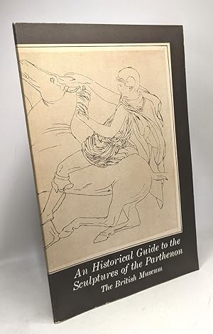 Imagen del vendedor de An Historical Guide to the Sculptures of the Parthenon a la venta por crealivres