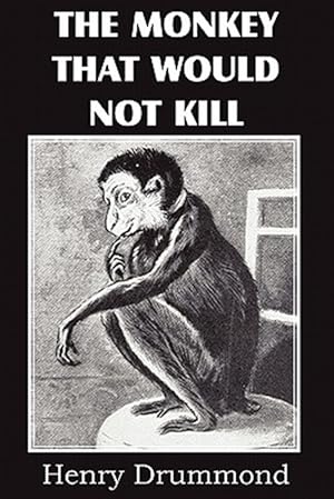 Imagen del vendedor de The Monkey That Would Not Kill a la venta por GreatBookPrices
