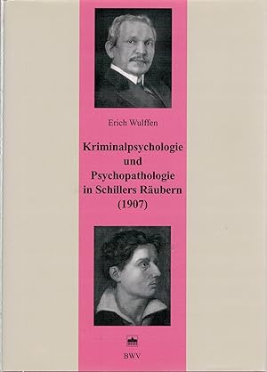 Bild des Verkufers fr Kriminalpsychologie und Psychopathologie in Schillers R?ubern (1907) zum Verkauf von Antiquariat Hans Wger