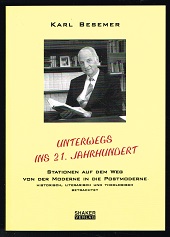 Unterwegs ins 21. Jahrhundert: Stationen auf dem Weg von der Moderne in die Postmoderne. Historis...