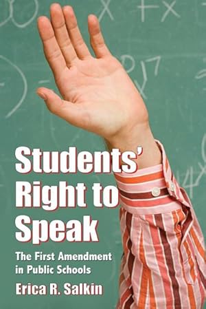 Image du vendeur pour Students' Right to Speak : The First Amendment in Public Schools mis en vente par AHA-BUCH GmbH