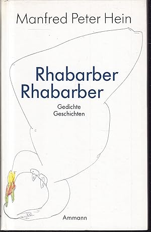 Imagen del vendedor de Rhabarber Rhabarber. Gedichte. Geschichten. a la venta por Graphem. Kunst- und Buchantiquariat