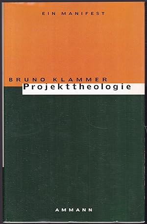 Projekttheologie. Ein Manifest.