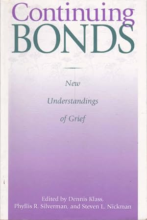 Imagen del vendedor de Continuing Bonds: New Understandings of Grief a la venta por Goulds Book Arcade, Sydney