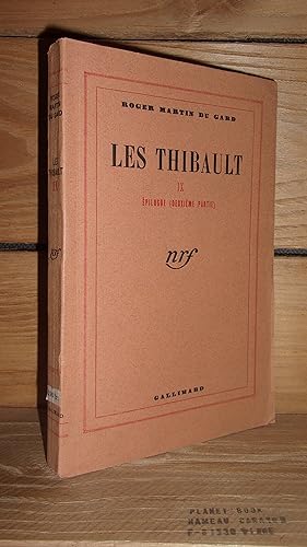 Imagen del vendedor de LES THIBAULT - Tome IX : Epilogue (2e partie) a la venta por Planet'book