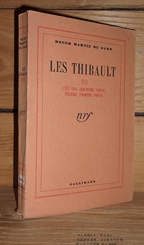 Imagen del vendedor de LES THIBAULT - Tome VIII : L't 1914 (4e partie) - Epilogue (1re partie) a la venta por Planet'book