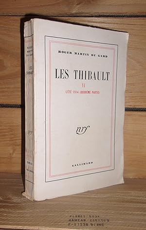 Imagen del vendedor de LES THIBAULT - Tome VI : L't 1914 (2e partie) a la venta por Planet'book