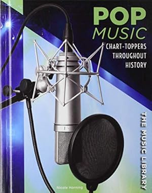 Seller image for Pop Music: Chart-Toppers Throughout History (Music Library) for sale by WeBuyBooks