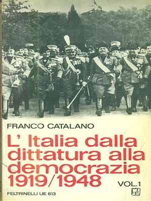 Bild des Verkufers fr L'Italia dalla dittatura alla democrazia 1919 1948 vol. 1 zum Verkauf von Librodifaccia