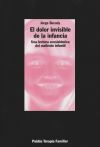 Seller image for El dolor invisible de la infancia: una lectura ecosistemtica del maltrato infantil for sale by Agapea Libros