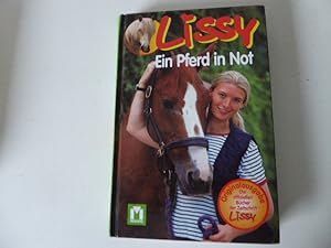 Bild des Verkufers fr Lissy - Ein Pferd in Not. Hardcover zum Verkauf von Deichkieker Bcherkiste