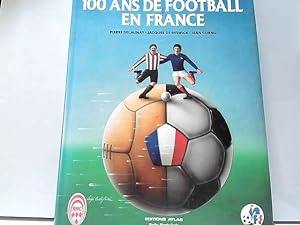 Bild des Verkufers fr 100 ans de football en France zum Verkauf von JLG_livres anciens et modernes