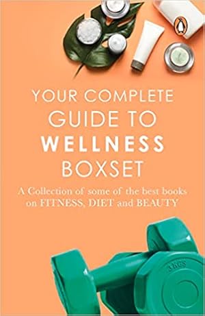 Imagen del vendedor de Your Complete Guide to Wellness Boxset: A collection of some of the best books on fitness, diet and beauty a la venta por Vedams eBooks (P) Ltd