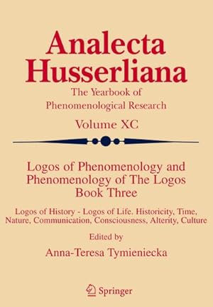 Immagine del venditore per Logos of Phenomenology and Phenomenology of The Logos. Book Three venduto da BuchWeltWeit Ludwig Meier e.K.