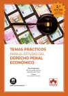 Seller image for Temas prcticos para el estudio del Derecho penal econmico for sale by AG Library