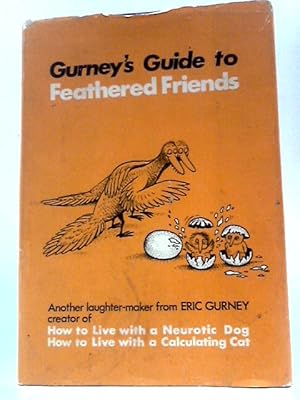 Seller image for Gurney's Guide to Feathered Friends for sale by World of Rare Books