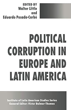 Imagen del vendedor de Political Corruption in Europe and Latin America (Studies of the Americas) a la venta por WeBuyBooks