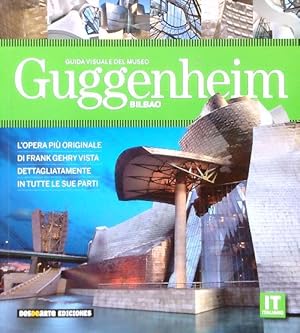 Guida Visuale del Museo Guggenheim Bilbao