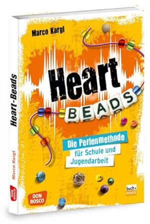 Imagen del vendedor de Heartbeads, m. 1 Beilage : Die Perlenmethode fr Schule und Jugendarbeit. Mit Online-Zugang a la venta por Smartbuy