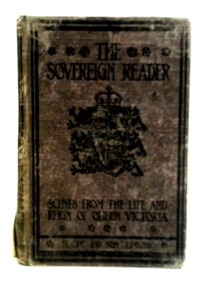 Imagen del vendedor de The Sovereign Reader: Scenes from the Life and Reign of Queen Victoria a la venta por World of Rare Books