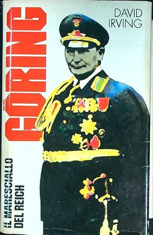 Bild des Verkufers fr Goring il maresciallo del Reich zum Verkauf von Librodifaccia