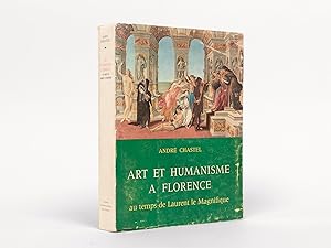 Art et humanisme à Florence au temps de Laurent le Magnifique.