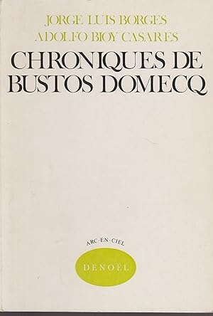 Immagine del venditore per CHRONIQUE DE BUSTOS DOMECQ venduto da Librairie l'Aspidistra