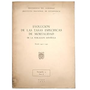 Imagen del vendedor de EVOLUCIN DE LAS TASAS ESPECFICAS DE MORTALIDAD DE LA POBLACIN ESPAOLA. Periodo 1940 a 1950. Demografa 3, Serie A a la venta por LIBRERIA CLIO