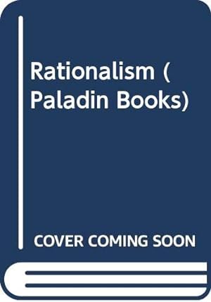 Bild des Verkufers fr Rationalism (Paladin Books) zum Verkauf von WeBuyBooks