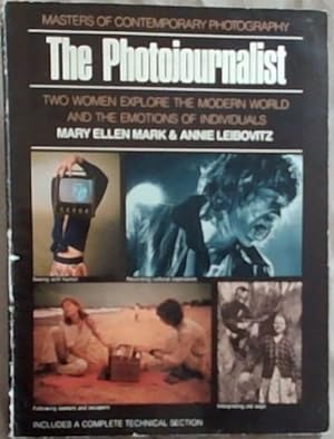 Seller image for The Photojournalist : two women explore the modern world and the emotions of individuals [asters of Contemporary Photography] for sale by Chapter 1